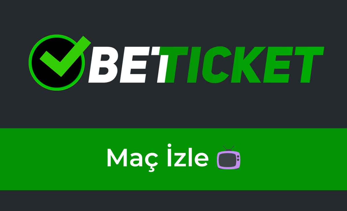 Betticket Maç İzle
