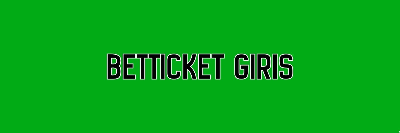 Betticket Giris